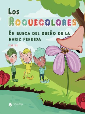 cover image of Los Roquecolores. En busca del dueño de la nariz perdida
